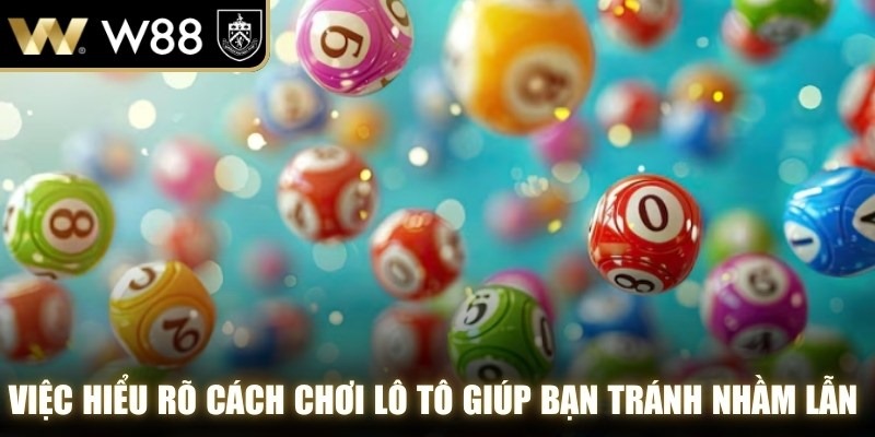 Việc hiểu rõ cách chơi lô tô giúp bạn tránh nhầm lẫn khi chơi tại WW88 