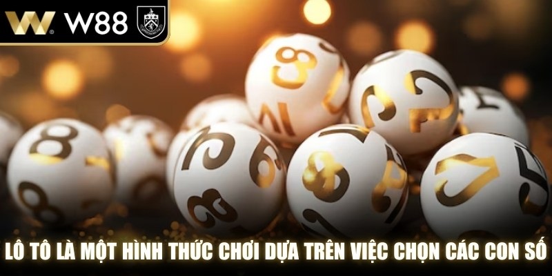 Lô tô là một hình thức trò chơi dựa trên việc chọn các con số 
