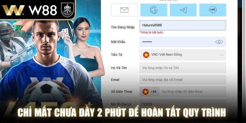 Chỉ mất chưa đầy 2 phút để hoàn tất quy trình đăng ký WW88