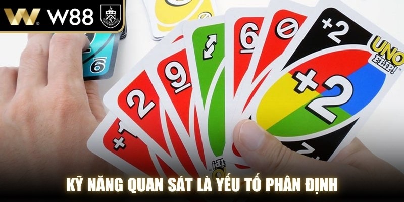 Kỹ năng quan sát là yếu tố phân định một người chơi giải trí chuyên nghiệp