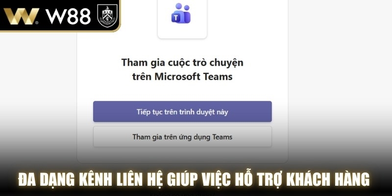 Đa dạng kênh liên hệ giúp việc hỗ trợ khách hàng WW88 diễn ra thông suốt