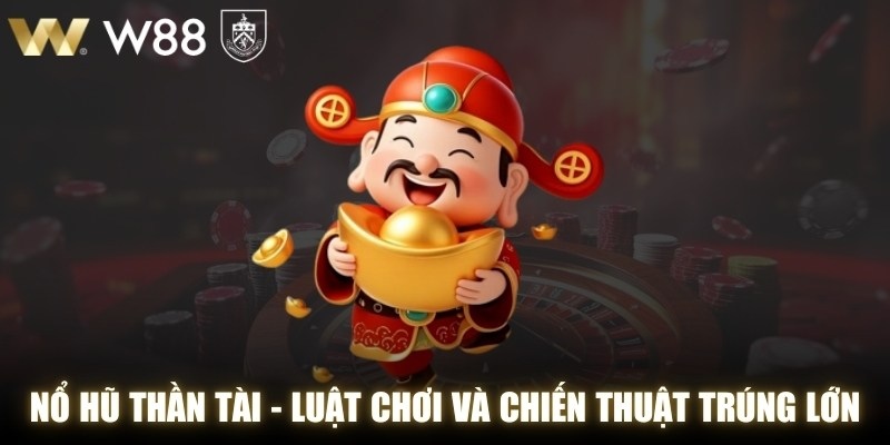 Nổ Hũ Thần Tài